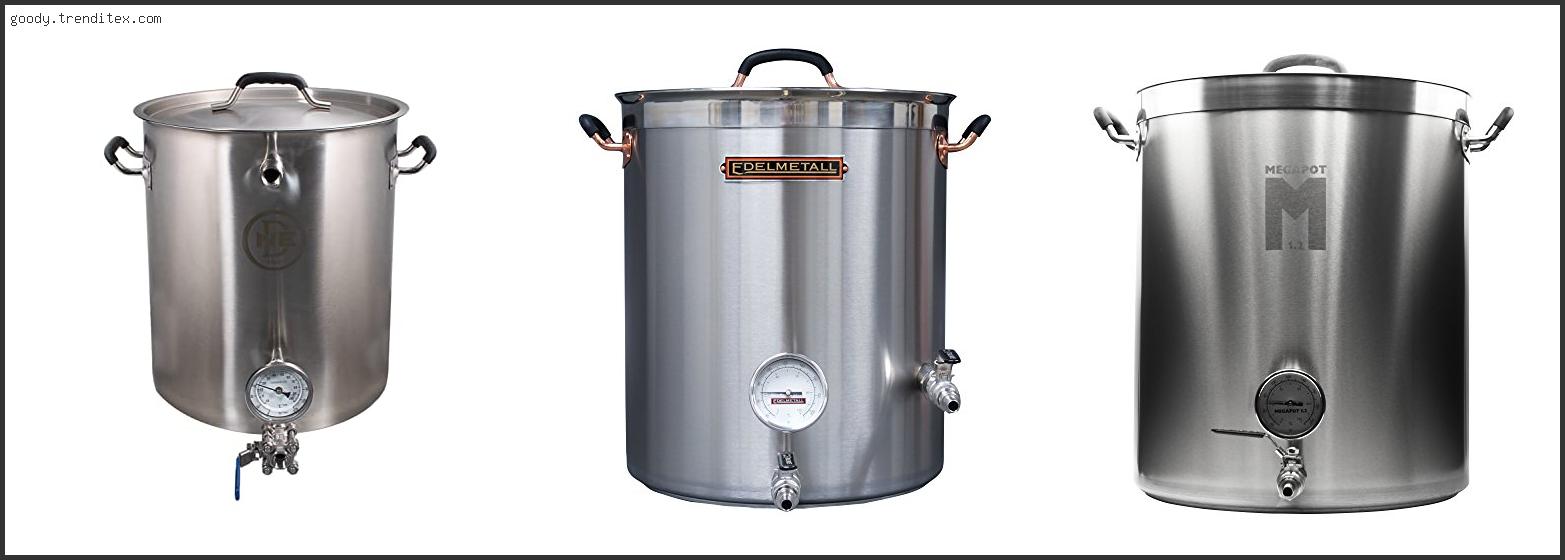 Top 10 Best 15 Gallon Brew Kettle [2024]