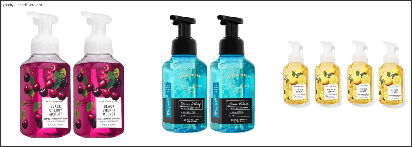 Top 10 Best Bath And Body Works Purely Clean Hand Soap Ingredients Reviews With Products List