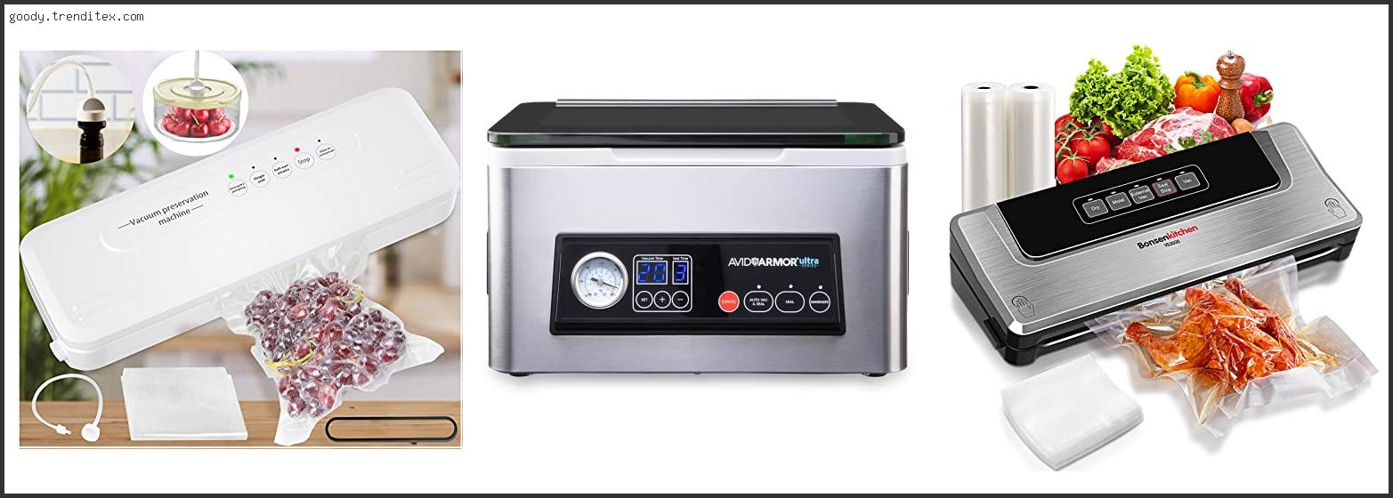 Top 10 Best Vacuum Sealer For Wet Foods With Buying Guide