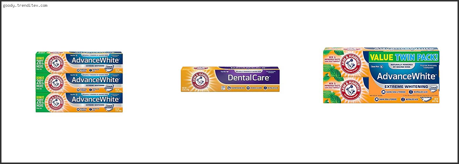 Top 10 Best Arm And Hammer Advance Cleaning Toothpaste With Expert Recommendation