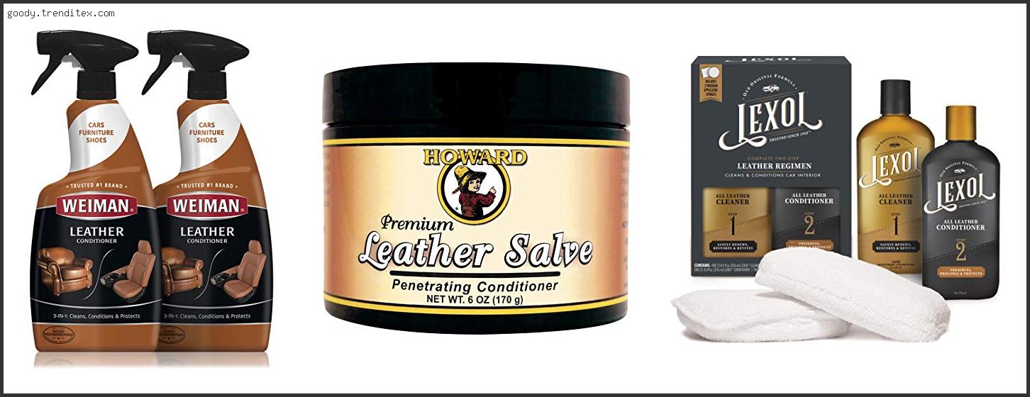 Best Howard Leather Cleaner And Conditioner