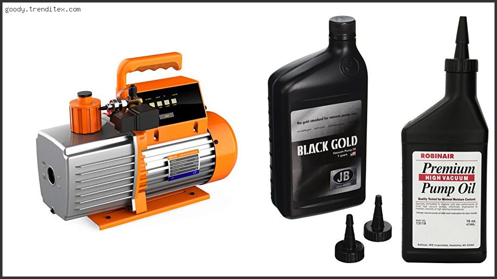 Top 10 Best Black Gold Vacuum Pump Oil Based On User Rating