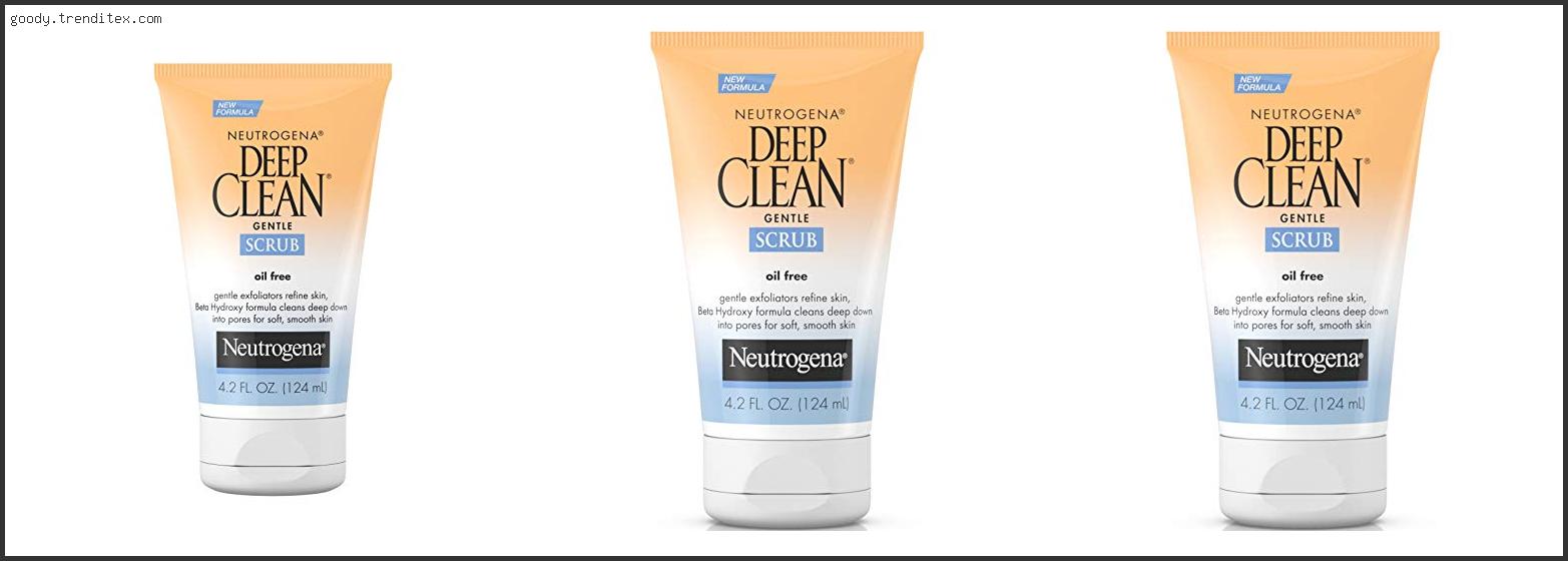 Top 10 Best Exfoliante Neutrogena Deep Clean [2024]