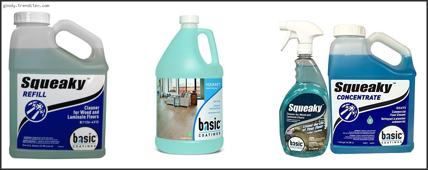 Top 10 Best Squeaky Cleaner For Wood And Laminate Floors [2024]