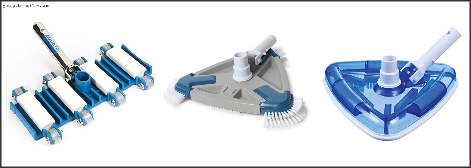 Top 10 Best Pool Vacuum Head For Vinyl Liner [2024]