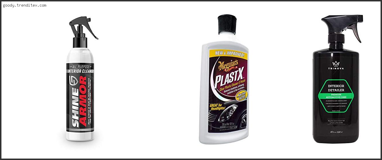 Top 10 Best Cleaner For Car Interior Plastic [2024]