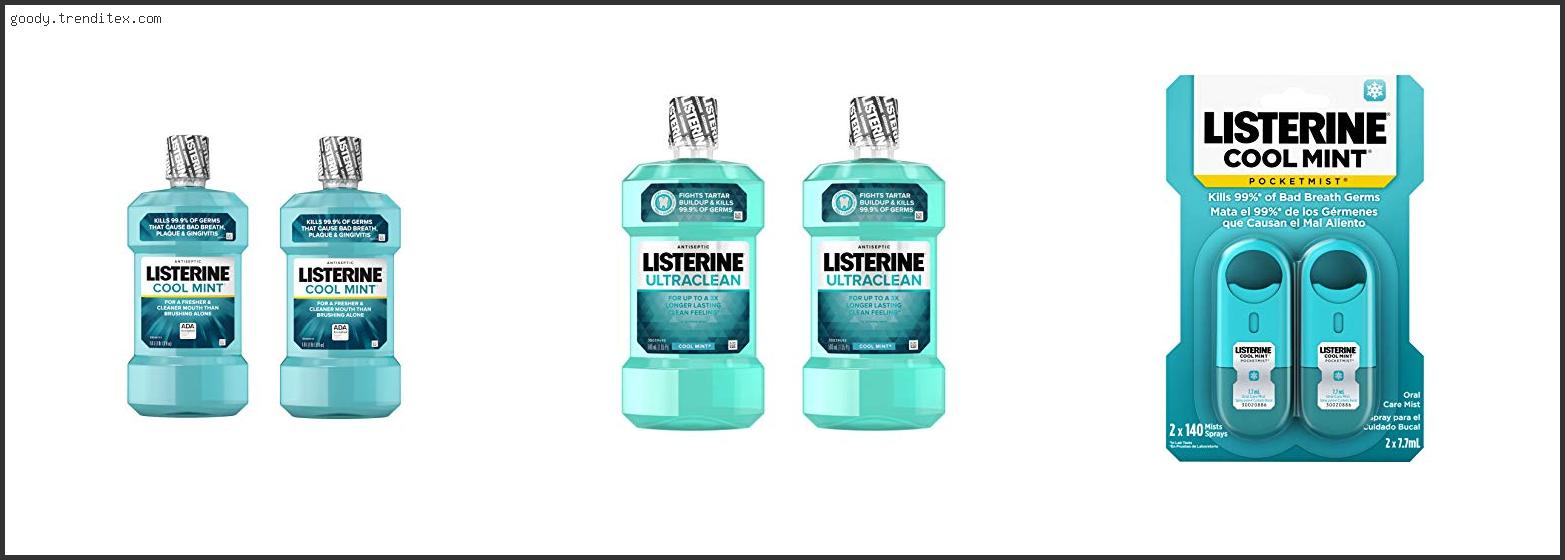 Top 10 Best Listerine Whitening Refresh Rinse Clean Mint [2024]