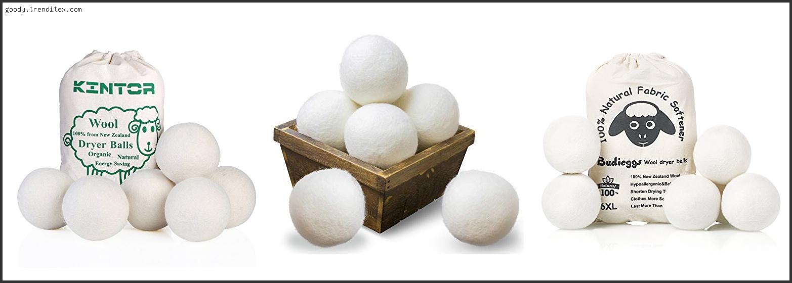 Top 10 Best Wool Dryer Balls Organic [2024]