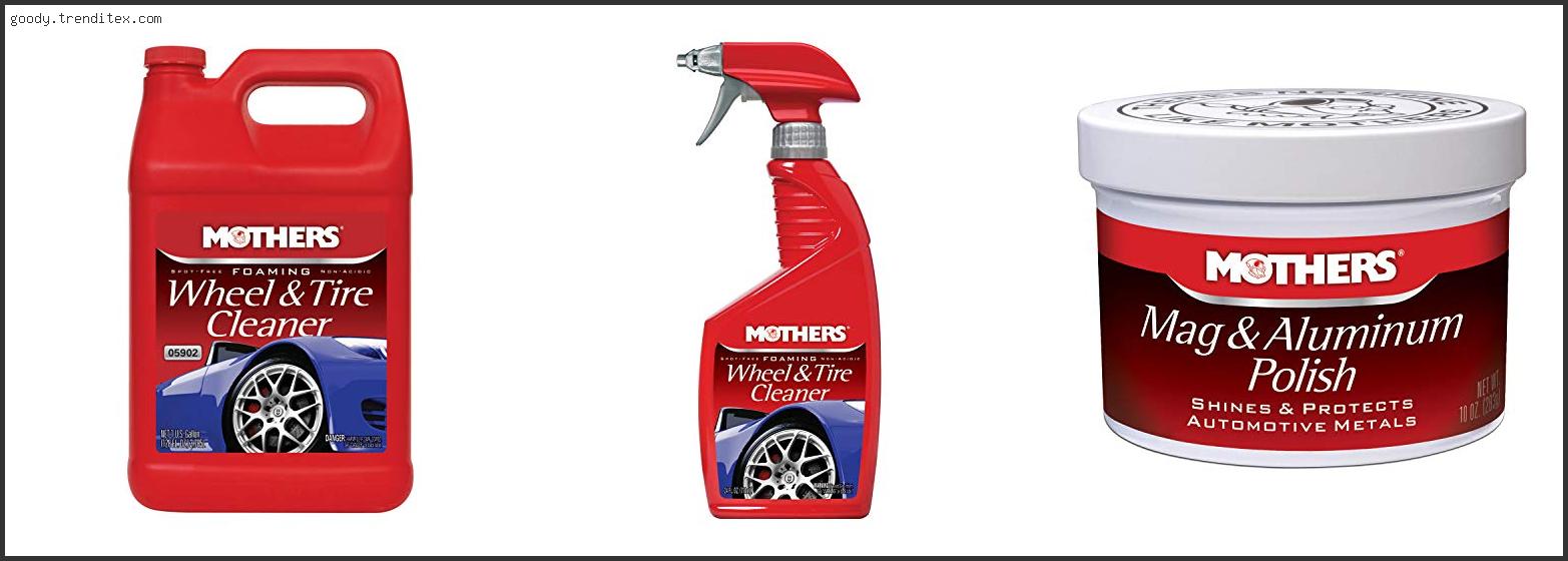 Top 10 Best Mothers Chrome Wheel Cleaner [2024]