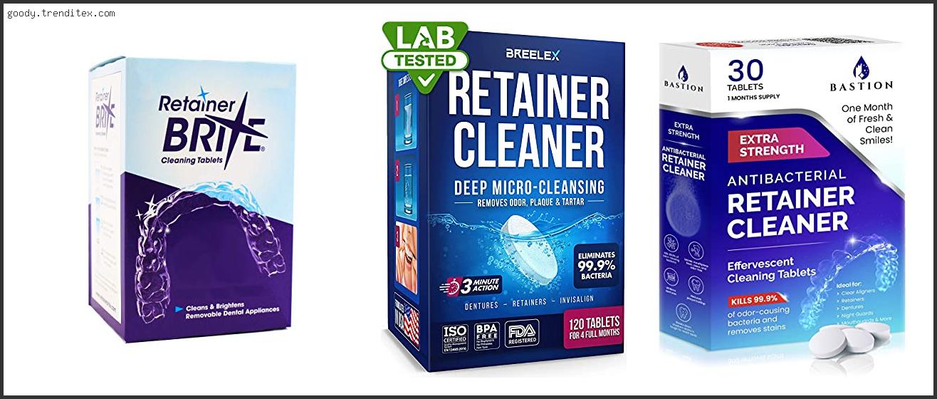 Top 10 Best Retainer Cleaner Tablets [2024]